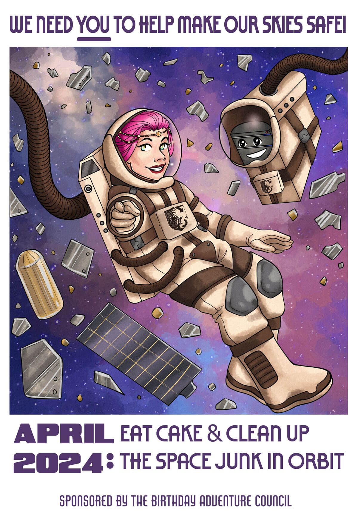 Kim and Server are floating in space. They are wearing space suits and helmets. All around them, metal debris floats against a backdrop of the cosmos. Kim points directly toward the viewer. Text: We need YOU to help make our skies safe! April 2024: Eat cake & clean up the space junk in orbit. Sponsored by the Birthday Adventure council.