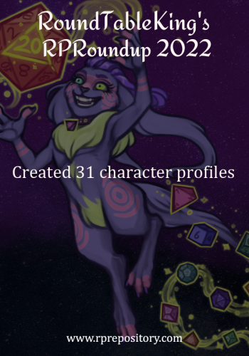 RoundTableKing's 2022 RPR Roundup: Created 31 character profiles
