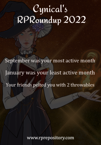 Cynical's 2022 RPR Roundup: September was your most active month, January was your least active month, Your friends pelted you with 2 throwables
