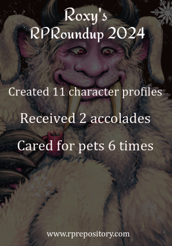 Roxy's 2024 RPR Roundup: Created 11 character profiles, Received 2 accolades, Cared for pets 6 times