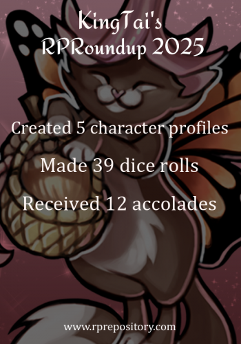 KingTai's 2025 RPR Roundup: Created 5 character profiles, Made 39 dice rolls, Received 12 accolades